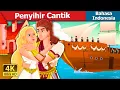 Download Lagu Penyihir Cantik | The Beautiful Witch | Dongeng Bahasa Indonesia @IndonesianFairyTales