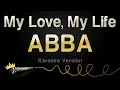 Download Lagu ABBA - My Love, My Life (Karaoke Version)