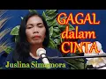 Download Lagu GAGAL DALAM CINTA || JUSLINA SIMAMORA