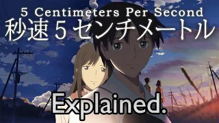 the story of 5 centimeters per second explained in 8 minutes