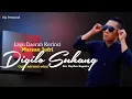 Download Lagu LAGU DAERAH KERINCI II DIGILO SUHANG II CIPT ADRIZAL EDMI II MARSAN JUFRI II NO VIDEO II LIVE REC