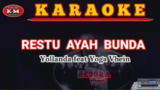 Download RESTU AYAH BUNDA - Yollanda feat Yoga Vhein (Karaoke/Lirik) Lagu Slow rock Melayu 2021 MP3