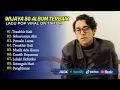 Download Lagu TERAKHIR KALI - SEHARUSNYA AKU - PEMAIN LAMA - WIJAYA 80 FULL ALBUM TEBAIK 2025