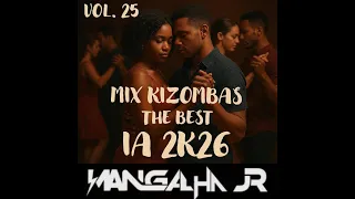 MIX KIZOMBAS THE BEST IA 2K26 VOL.25 - DJ MANGALHA JR