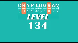 Cryptogram Level 134 Answers Go Answer