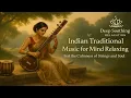 Download Lagu Indian Traditional Music for Mind Relaxing