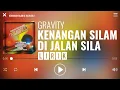 Download Lagu Gravity - Kenangan Silam Di Jalan Sila [Lirik]