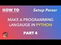 Making a Programming Language in Python - Part 4
