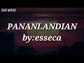 Pananlandian Lyrics🔥