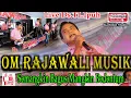 Download Lagu //CINTA BUKAN SEPERTI DI DAUN KELADI//OM.RAJAWALI MUSIC//DsTL.Ipuh//