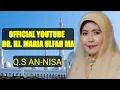 TILAWAH AL QURAN MUROTTAL Q.S AN NISA | HJ. MARIA ULFAH OFFICIAL QORIAH LEGENDARIS