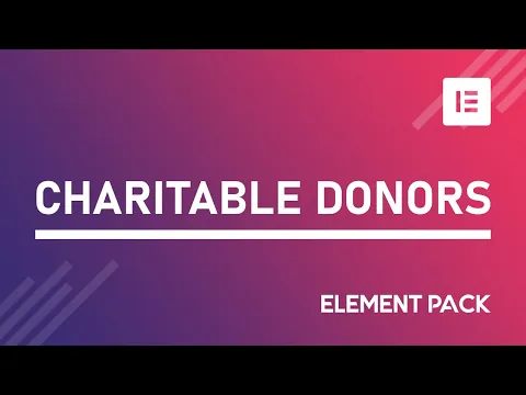 How to Use Charitable Donors in Elementor by Element Pack