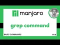 grep Command in Manjaro Linux - Basic Commands in Linux