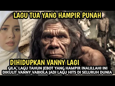 Download MP3 GILA, LAGU TAHUN JEBOT YANG HAMPIR INALILLAHI DISULAP VANNY VABIOLA MENJADI LAGU HITS SELURUH DUNIA