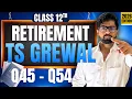 RETIREMENT Q45-54 Chapter 5 TS Grewal Solutions Class 12 2026 Manan Malik