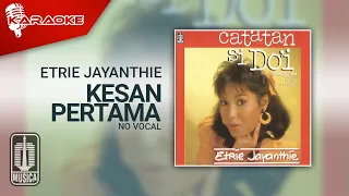 Download Etrie Jayanthie - Kesan Pertama (Official Karaoke Video) | No Vocal MP3