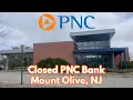 Closed PNC Bank in Mount Olive NJ