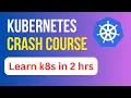 Kubernetes for Absolute Beginners Full 2-Hour Crash Course