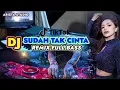 DJ KOPLO SUDAH TAK CINTA - REMIX FULL BASS 2023