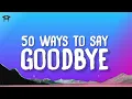 Train - 50 Ways To Say Goodbye (Lyrics)