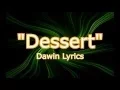 DESSERT by Dawin -
