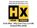 Kotti Affair - Why Don't You Love Me (Original Mix) (2026)