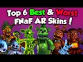 AndrewJohn100 s Top 6 BEST WORST FNaF AR Skins