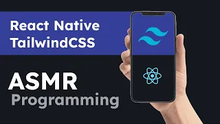 ASMR Programming How to use Tailwind CSS in React Native No Talking