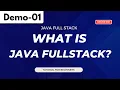 Java FullStack Demo 01 What Is Java FullStack Java FullStack Tutorial for Beginners
