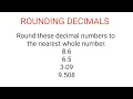 ROUNDING DECIMALS Nearest Whole Number