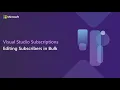 Editing Visual Studio Subscription assignments in bulk