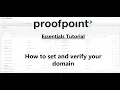Proofpoint Essentials Tutorial Setting and Verifying Your Domain