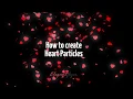 Download Lagu HOW TO   Heart Particles