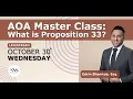 AOA Master Class What is Proposition 33