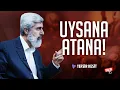Download Lagu Uysana Atana! | Alparslan Kuytul Hocaefendi