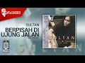 Download Lagu Sultan - Berpisah Di Ujung Jalan (Official Karaoke Video) | No Vocal