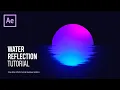Water Reflection Motion Graphics in After Effects - After Effects Tutorial