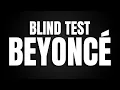 Blind Test : Beyoncé