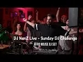 Download Lagu DJ NenZ Live - Sunday DJ Challenge @ Oxford Pub /  AFRO HOUSE DJ SET