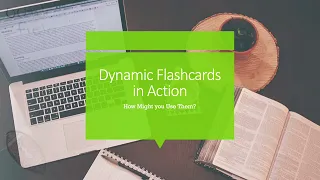 Dynamic Flashcards - An Active Study Tactic