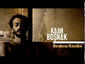 Download Lagu Kaan Boşnak - Bırakma Kendini