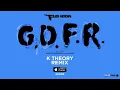 Flo Rida – GDFR (K Theory Remix) [Official Audio]