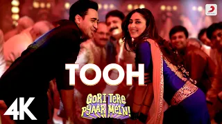Tooh Full Video Gori Tere Pyaar Mein Kareena Kapoor Imran Khan Mika Singh Mamta Sharma 4K 