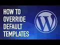 WordPress Plugin - How to Override Any Default Template