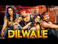 Dilwale \