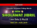 Download Lagu KARAOKE SHOLAWAT JIBRIL COVER BIOLA NADA COWOK