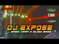 Download Lagu Dj Expose Bass trap horeg x slow bass / Patheng project #djexpose