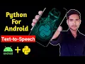 Python In Android Using QPython Text-to-Speech Using QPython Android Android Assistant in Py