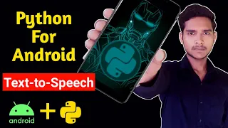 Python In Android Using QPython Text-to-Speech Using QPython Android Android Assistant in Py