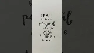 Tutorial how to draw ponytail hairstyle ctto